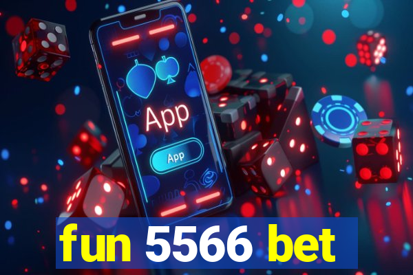 fun 5566 bet